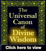 Click here to view the Universal Canon of Divine Wisdom